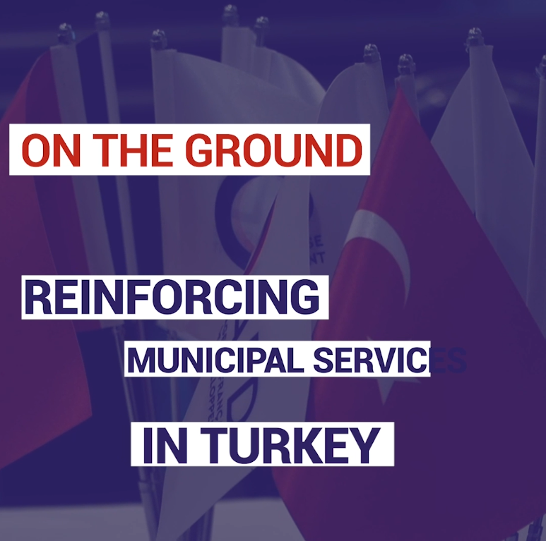 Reinforcing municipal services in Turkey