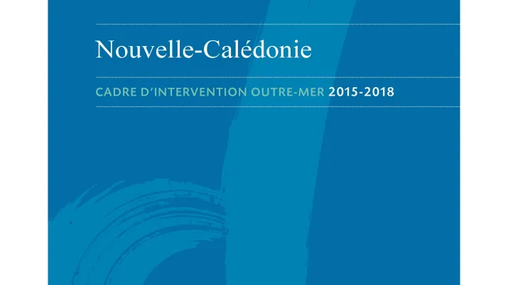 Cadre d'intervention : Nouvelle-Calédonie