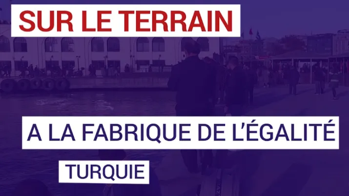 A la fabrique de l'égalité en Turquie