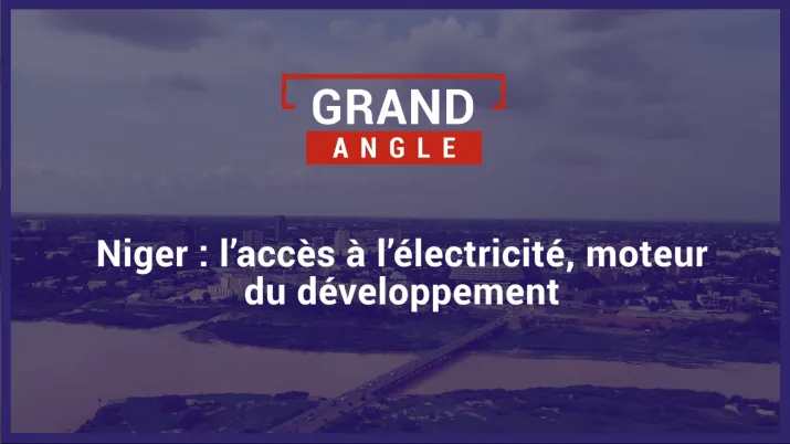 Niger : l'accès à l'électricité, moteur du développement