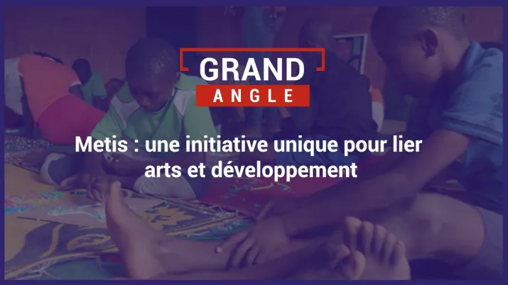 Metis : une initiative unique pour lier arts et développement