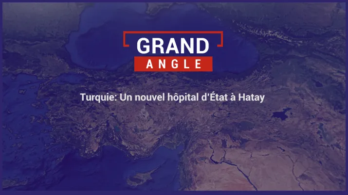 Turquie : un nouvel hôpital d'État à Hatay