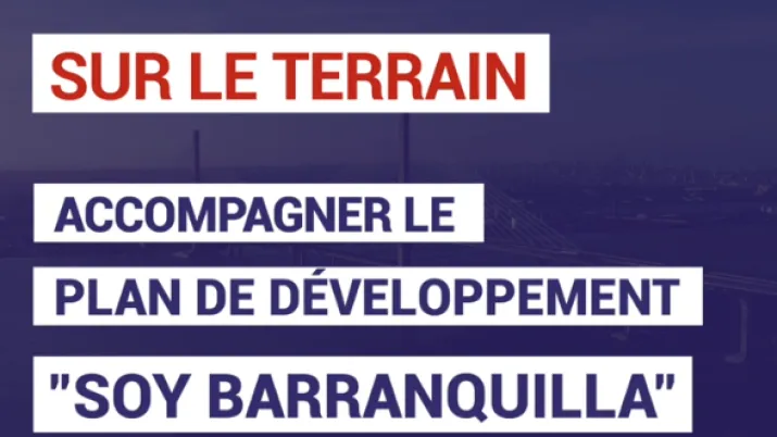 Colombie : accompagner le plan de développement "Soy Barranquilla"