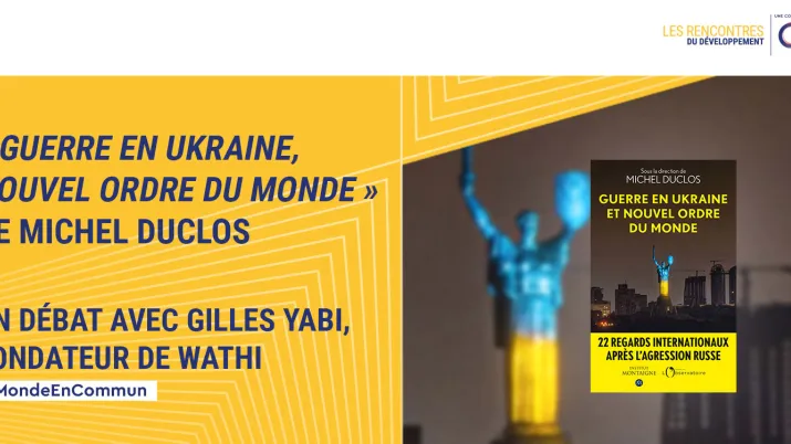 « Guerre en Ukraine, le nouvel ordre du monde » de Michel Duclos