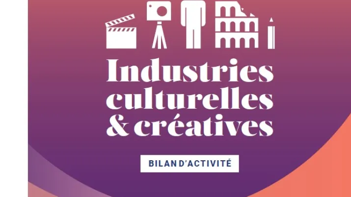 Industries culturelles et créatives – Bilan d’activité 2024