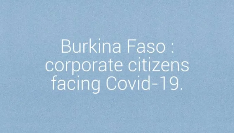 Burkina Faso: corporate citizens facing Covid-19