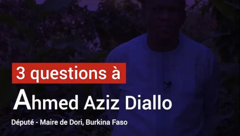 Ahmed Aziz Diallo : "A Dori, beaucoup d'infrastructures ont été réhabilitées"