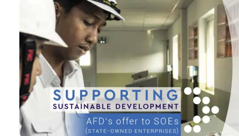 This brochure aims to present AFD's offer to SOEs through several examples of long-terms and successful partnerships
